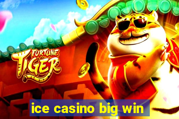 ice casino big win